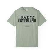 Bay green I Love My Boyfriend shirt with the deadpan checklist print on garment-dyed Comfort Colors cotton