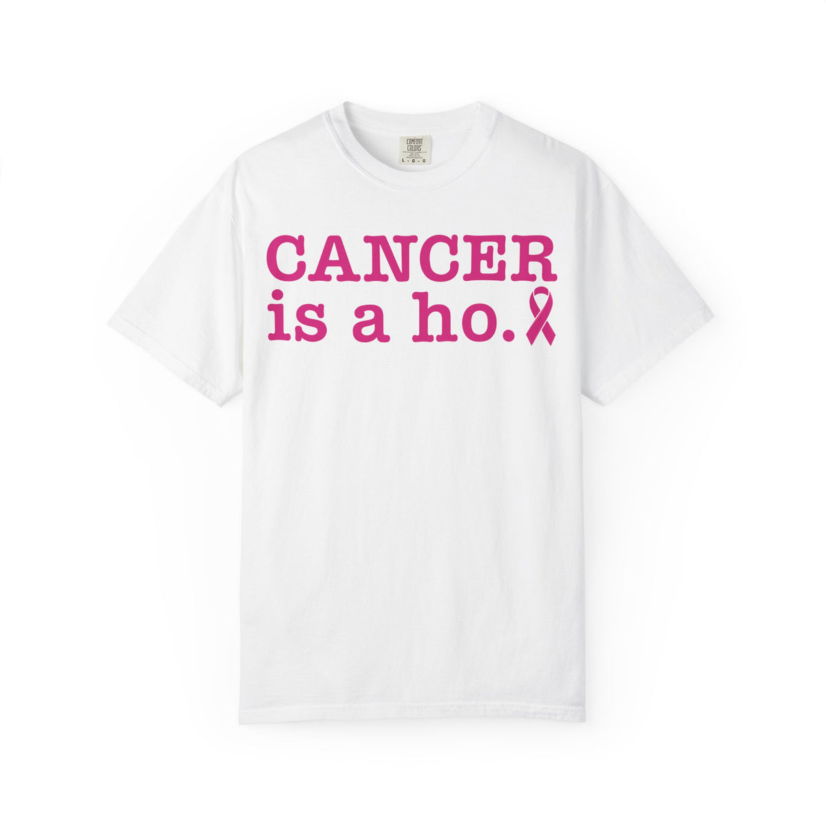 Women's Cancer Is A Ho Shirt