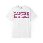 Women's Cancer Is A Ho Shirt