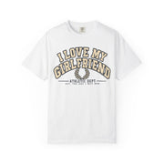 White I Love My Girlfriend Est. Since I Met Her shirt in vintage varsity lettering, Comfort Colors tee