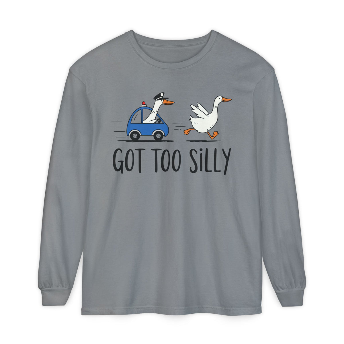 Men's Got Too Silly Long Sleeve Shirt