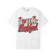 White I heart my boyfriend shirt, retro script with a heart in place of the O, Comfort Colors tee
