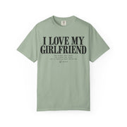 Bay green I Love My Girlfriend shirt with the deadpan checklist print on garment-dyed Comfort Colors cotton
