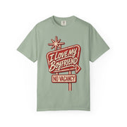 Bay green I Love My Boyfriend No Vacancy shirt with a retro motel sign print, Comfort Colors tee