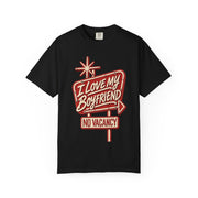 Black I Love My Boyfriend No Vacancy shirt with a retro motel sign print, Comfort Colors tee