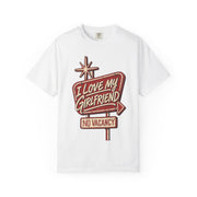 White I Love My Girlfriend No Vacancy shirt with a retro motel sign print, Comfort Colors tee