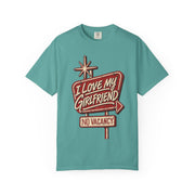 Seafoam I Love My Girlfriend No Vacancy shirt with a retro motel sign print, Comfort Colors tee