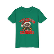 Kids Too Tired to Jingle Christmas shirt in Kelly