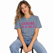 Women's Cancer Is A Ho Shirt