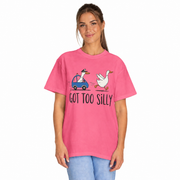Women's Got Too Silly Shirt