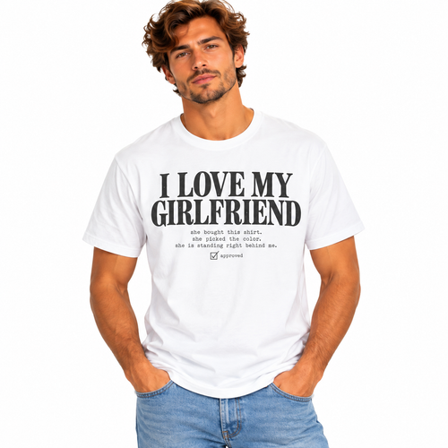 Model wearing the funny I Love My Girlfriend shirt with the printed checklist