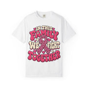 In This Family We Fight Together breast cancer awareness design on a white women's shirt