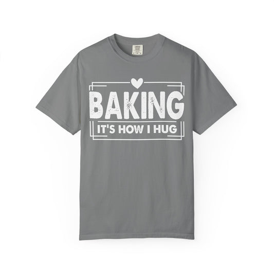 Baking It's How I Hug chest print on a grey men's shirt