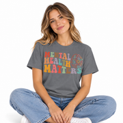 Mental Health Matters retro design on a women's Comfort Colors shirt