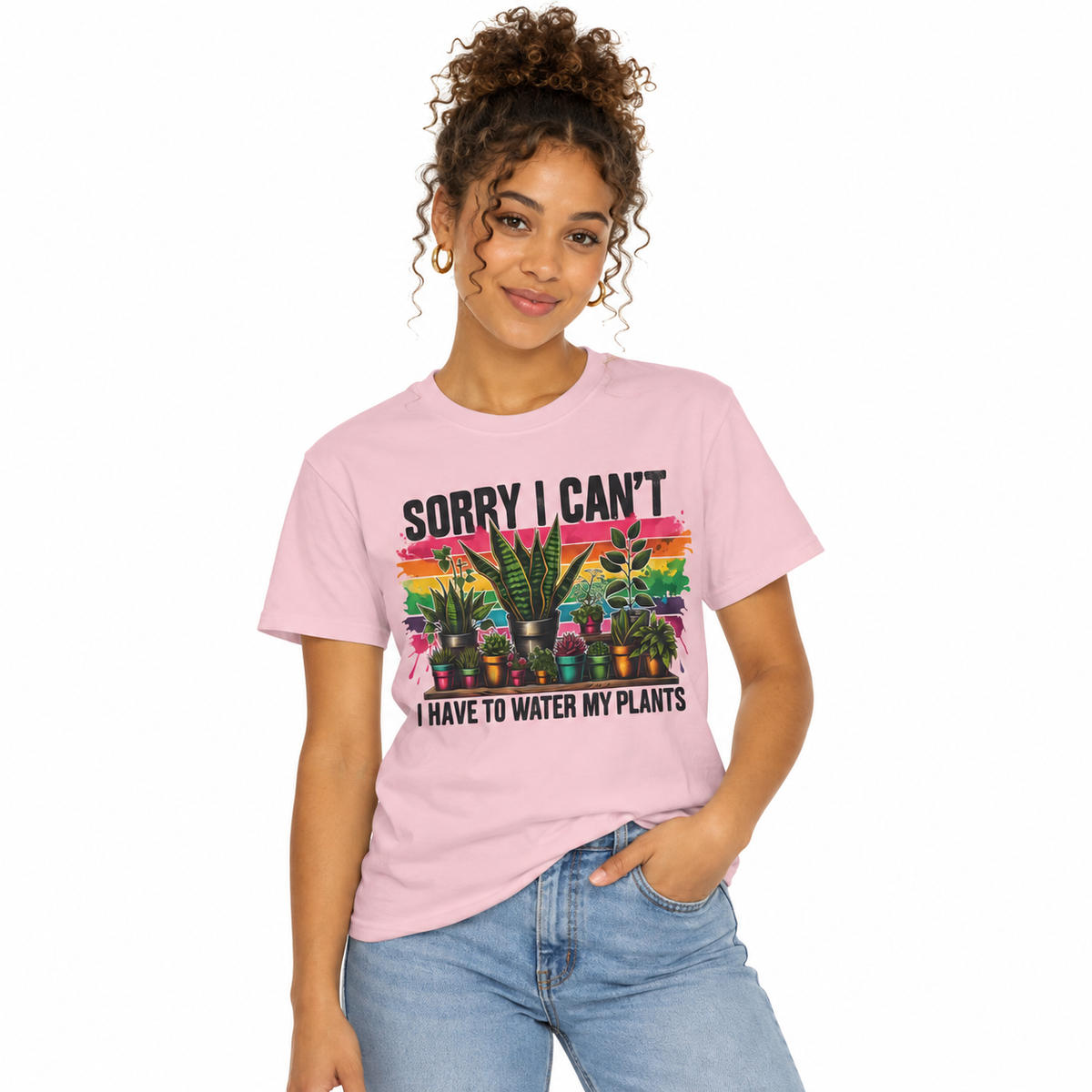 Sorry I Have To Water My Plants design on a Comfort Colors shirt