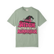 Witch Better Get Her Mammogram pink ribbon design on a bay green women's shirt