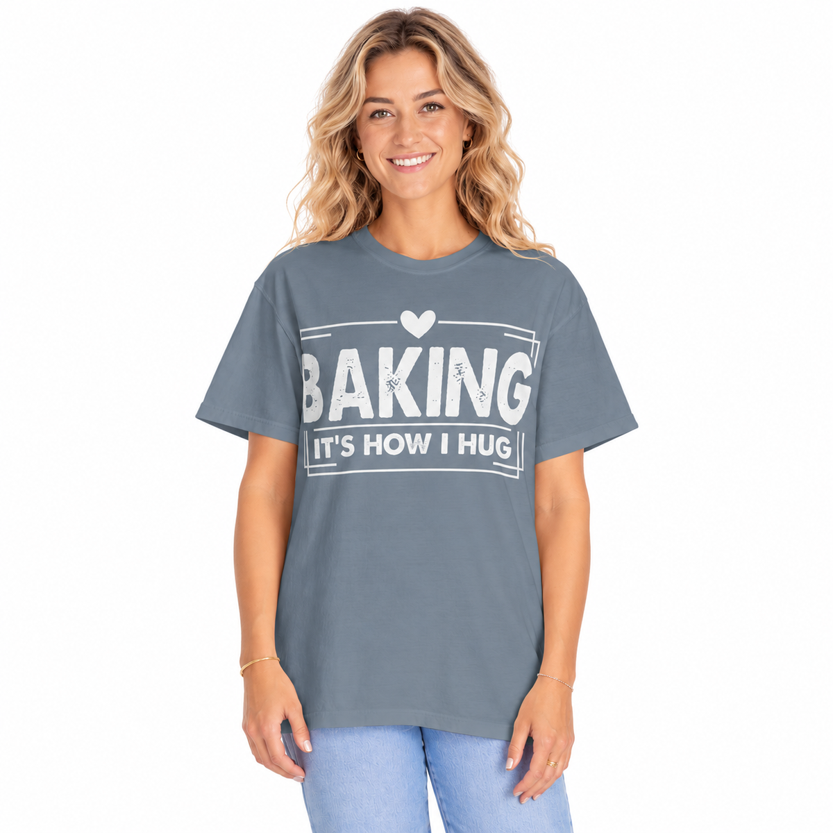 Baking It's How I Hug print on a garment-dyed women's shirt