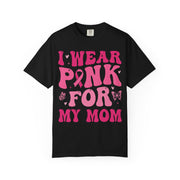 I Wear Pink For My Mom print on a Black women's shirt